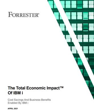 Forrester - The Total Economic Impact of IBM i