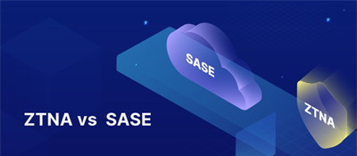 The Relationship Between Zero Trust and SASE Technology