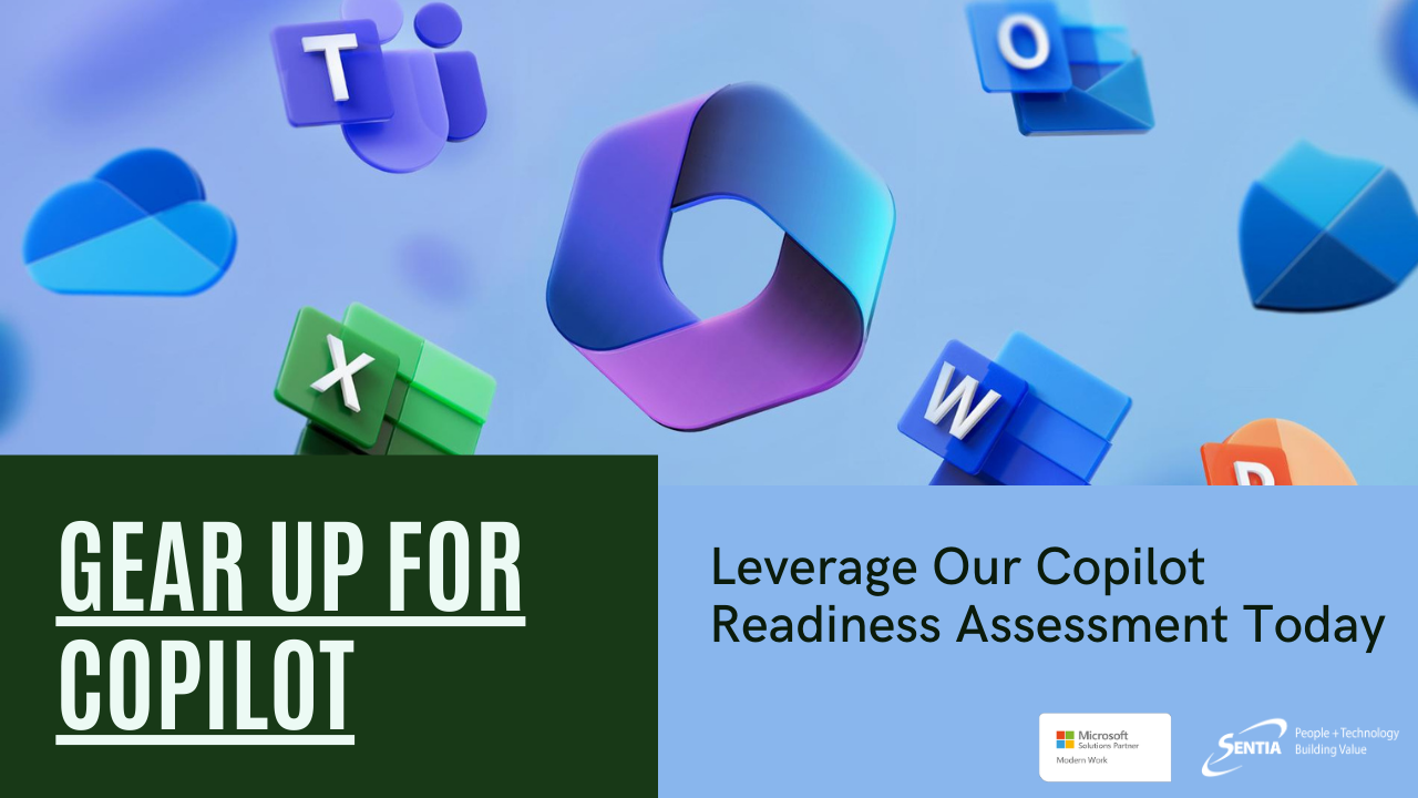Copilot Readiness Assessment | Sentia | IT Solution Provider | Current ...